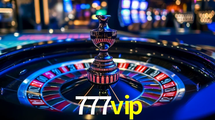 777vip: Jogos de Caça-Níqueis-Altas Recompensas, Roleta-Velocidade, Blackjack-Desafios Máximos